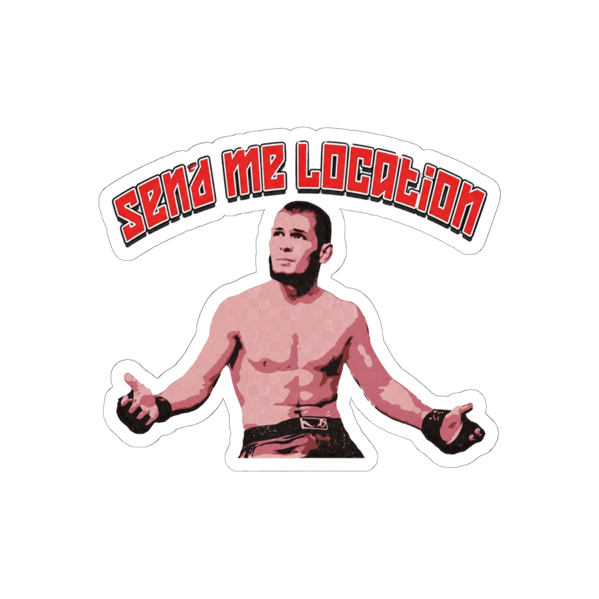 Khabib Send Me Location Bold MMA Sticker | UFC Fan Vinyl Decal - alternate angle 1, merchandise