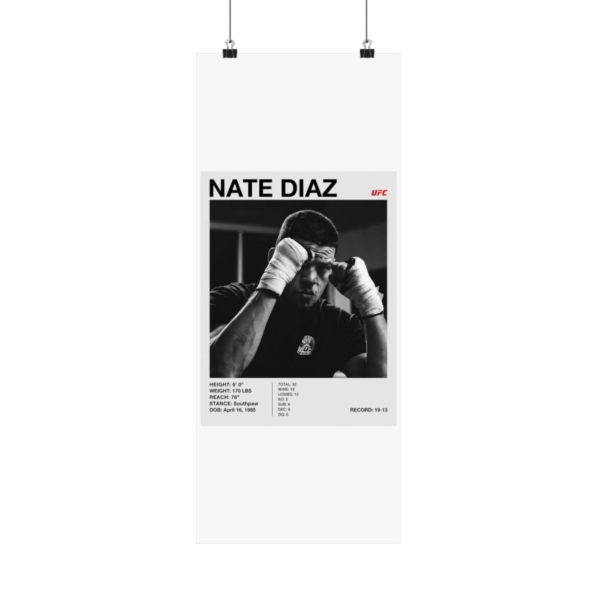 Black and white poster featuring Nate Diaz, a UFC fighter, with the UFC logo. The poster includes Diaz's height, weight, reach, stance, date of birth, and record. Diaz is shown with wrapped hands - alternate angle 3, merchandise